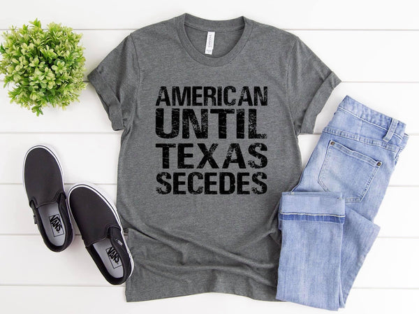 American Until Texas Secedes